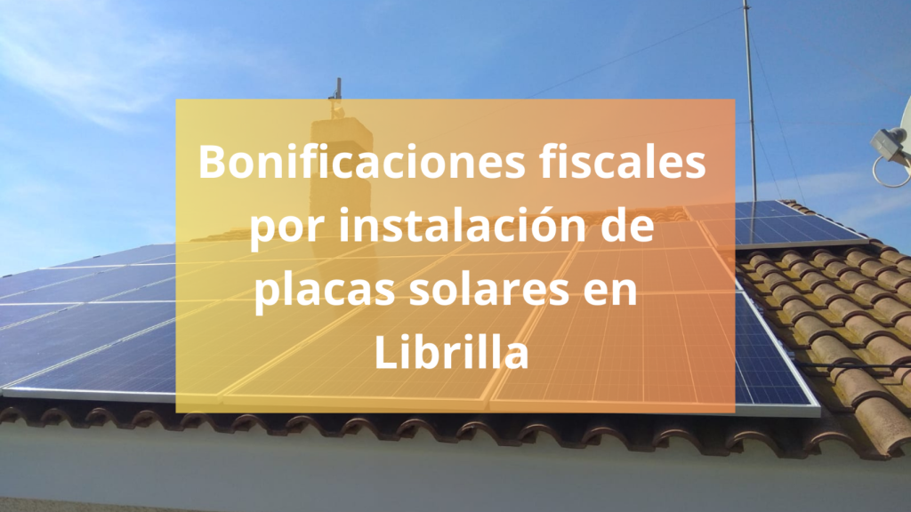 Bonificaciones fiscales por instalación de placas solares en Librilla